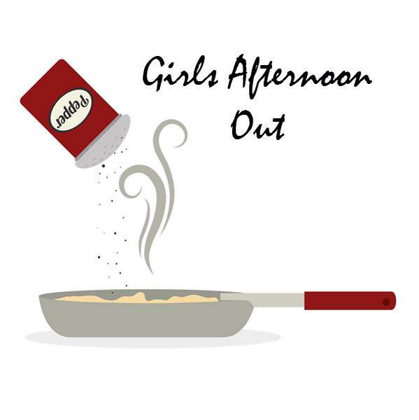 Girls Afternoon Out